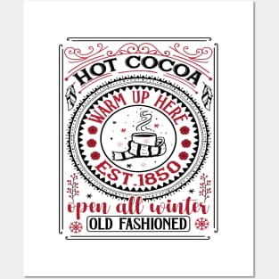 Hot cocoa warm up here est.1850 open all winter old fashioned Posters and Art